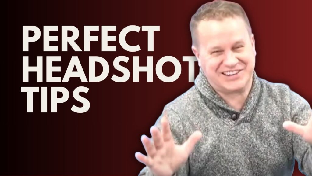 Perfect headshot tips